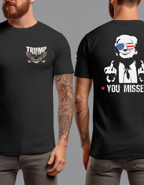 Load image into Gallery viewer, Trump You Missed Me 45 47 MAGA Never Surrender Legend Flag Eagle Fight T-Shirt
